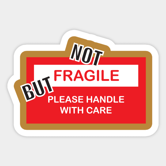 Not fragile Sticker by ANDREARODMA